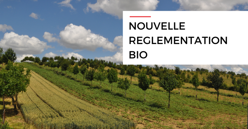 Nouvelle réglementation BIO