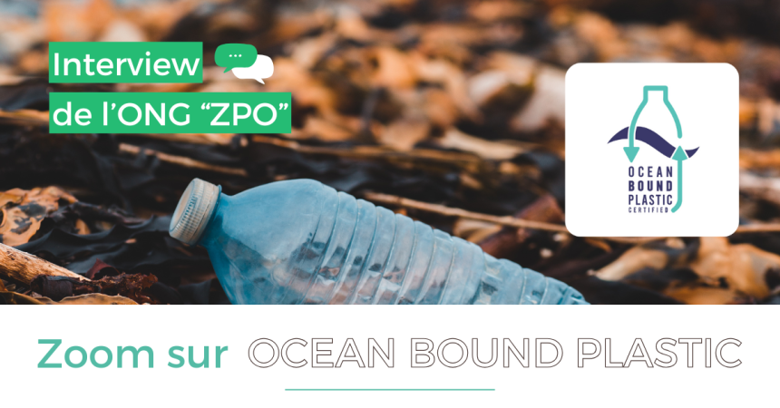 L’ONG “ZPO” nous parle de l&#039;origine du label OBP