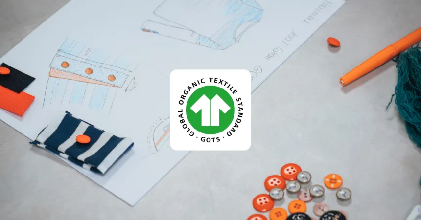 Overview of organic textile certification and the GOTS label