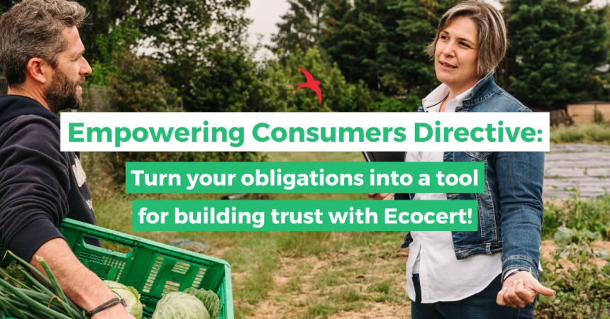 The Empowering Consumers Directive: turn your obligations into a tool for building trust with Ecocert